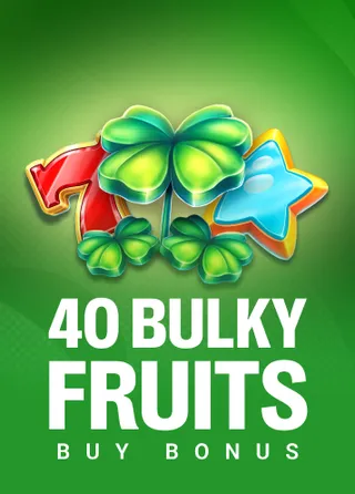 40 Bulky Fruits Buy Bonus