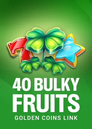 40 Bulky Fruits Golden Coins Link