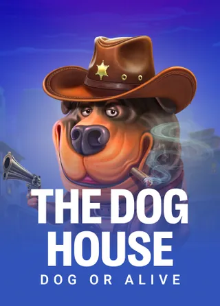 The Dog House - Dog or Alive
