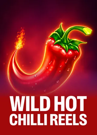 Wild Hot Chilli Reels