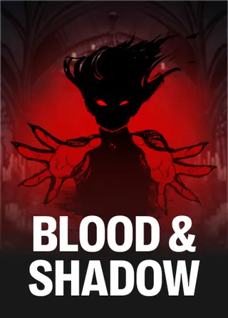 Blood & Shadow