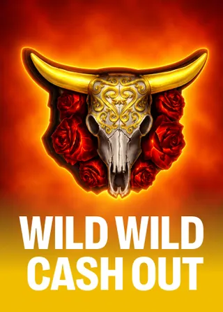 Wild Wild Cash Out