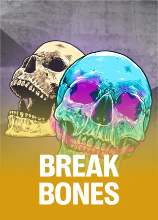 Break Bones