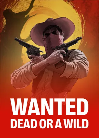 Wanted Dead or a Wild