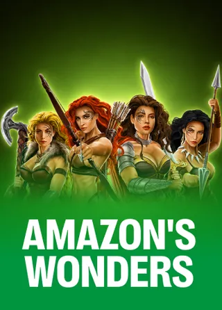 Amazons' Wonders