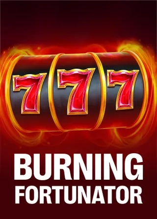 Burning Fortunator