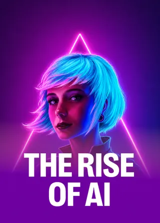The Rise of AI