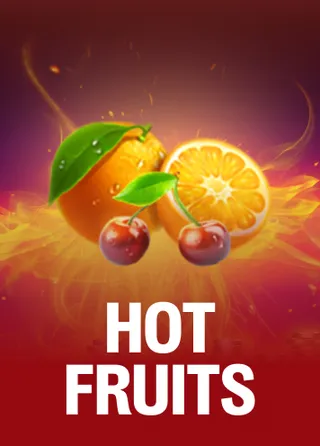 Hot Fruits